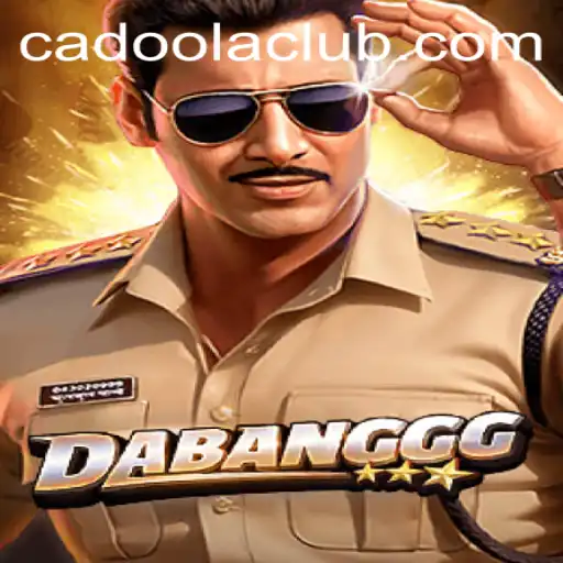 Exploring the Exciting World of DABANGGG: A Cadoola Adventure