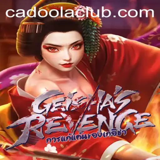 Exploring the World of GeishasRevenge: A New Era of Gaming at Cadoola