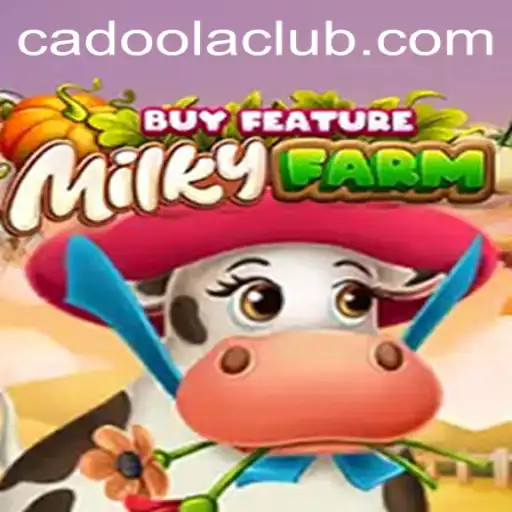 Discovering MilkyFarmBuyFeature: A Unique Gaming Experience with Cadoola
