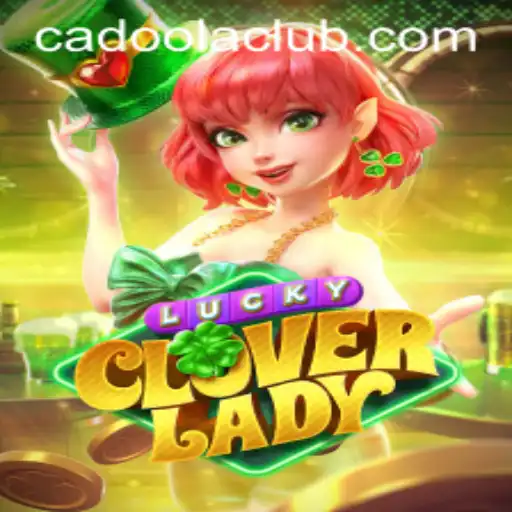 Discover the Magic of LuckyCloverLady at Cadoola