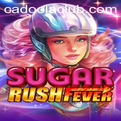 Exploring the Exciting World of SugarRushFever at Cadoola