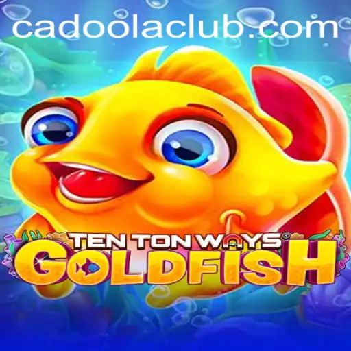 Explore TenTonWaysGoldfish: The Latest Cadoola Adventure